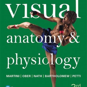 Visual Anatomy & Physiology, 3rd Edition Frederic H. Martini, Test Bank