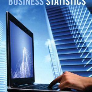 Business Statistics, First Canadian Edition Norean R. Sharpe, Richard D. De Veaux, Paul F. Velleman, David Wright, Test Bank