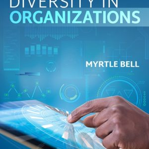 Diversity in Organizations, 3rd Edition Myrtle P. Bell Test Bank