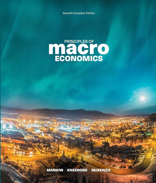 Principles of Macroeconomics, 7th Edition N. Gregory Mankiw,