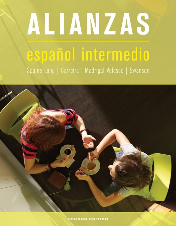 Alianzas, 2nd Edition Sheri Spaine Long, María Carreira, Sylvia Madrigal Velasco, Kristin Swanson Test Bank
