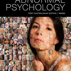 Abnormal Psychology, 1st Edition by Kring et al. Test Bank