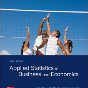 Applied Statistics in Business and Economics, 6e David Doane, Lori Seward, Test Bank