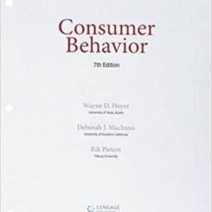 Consumer Behavior , 7th Edition Wayne D. Hoyer; Deborah J. MacInnis; Rik Pieters Test Bank