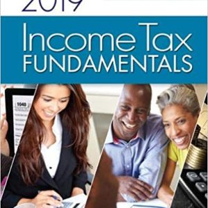 Income Tax Fundamentals 2019 , 37th Edition Gerald E. Whittenburg; Steven Gill Solution Manual