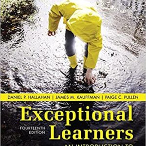 Exceptional Learners An Introduction to Special Education 14e , Daniel P. Hallahan, James M. Kauffman, Paige C. Pullen, Test Bank