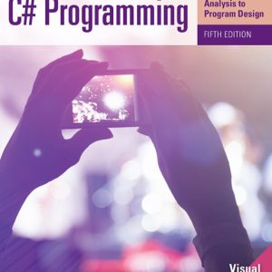 C# Programming From Problem Analysis to Program Design , 5th Edition Barbara Doyle Test Bank