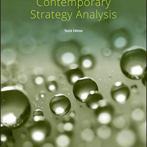 Contemporary Strategy Analysis, Enhanced eText, 10th Edition by Robert M. Grant. Test Bank