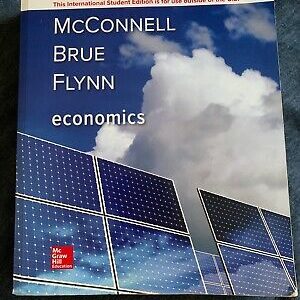 Economics, 21e Campbell R. McConnell, Stanley L. Brue, Sean M. Flynn, Test Bank