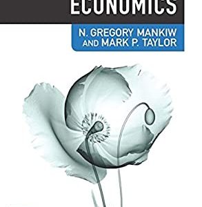 Economics, 4th Edition N. Gregory Mankiw, Mark P. Taylor Test Bank