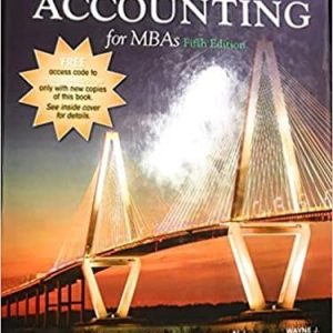 Financial and Managerial Accounting for MBAs 5th Edition by Peter D. Easton Solution Manual ( important file )