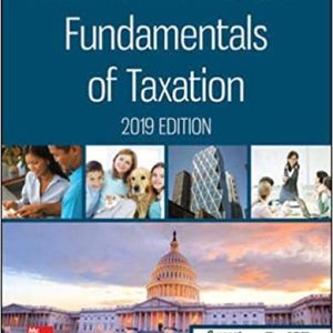 Fundamentals of Taxation 2019 Edition, 12e Cruz, Deschamps, Niswander, Prendergast, Schisler, Test Bank