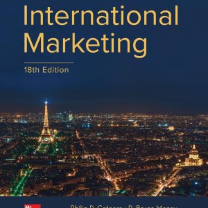 International Marketing, 18e Philip R. Cateora, Mary C. Gilly,John L. Graham, Test Bank
