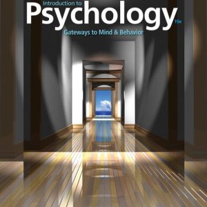 Introduction to Psychology Gateways to Mind and Behavior, 15th Edition Dennis Coon, John O. Mitterer, Tanya S. Martini Instructor solution manual