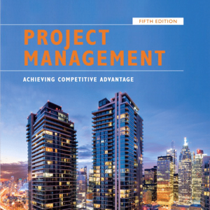 Project Management Achieving Competitive Advantage 5th Edition Jeffrey K. Pinto, Test Bank