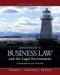 Anderson's Business Law and the Legal Environment, Comprehensive Volume , 23rd Edition David P. Twomey; Marianne M. Jennings; Stephanie M. Greene Test Bank