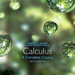 Calculus A Complete Course, 9E Robert A. Adams, Christopher Essex Instructor's Solutions Manual
