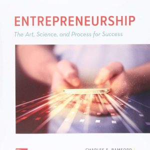 Entrepreneurship The Art, Science, and Process for Success, 3e Charles E. Bamford, Garry D. Bruton, Instructor's Manual