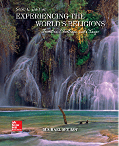 Experiencing the World's Religions Tradition, Challenge, and Change, 7e Michael Molloy Test Bank