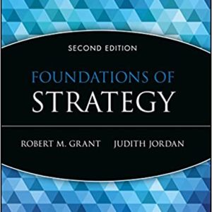 Foundations of Strategy, 2nd Edition Grant, Jordan Test bank