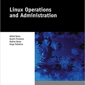 Linux Operations and Administration, 1st Edition Alfred Basta, Dustin A. Finamore, Nadine Basta, Serge Palladino Test Bank