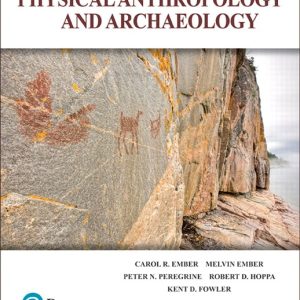 Physical Anthropology and Archaeology, 4E Canadian Edition, Carol R. Ember, Instructor solution manual