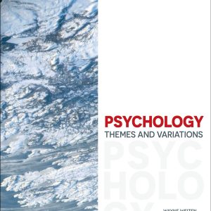 Psychology Themes and Variations, 5th Edition Wayne Weiten, Doug McCann Test Bank