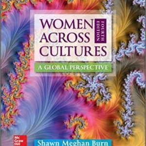 Women Across Cultures A Global Perspective, 4e Shawn Meghan Burn Test Bank