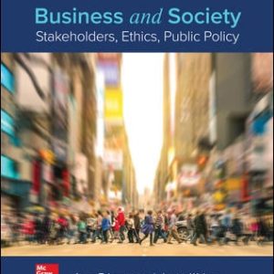 Business and Society Stakeholders, Ethics, Public Policy, 16e Anne Lawrence, James Weber, 2019 Test Bank
