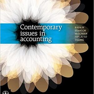 Contemporary Issues in Accounting, Wiley E-Text Powered by Vitalsource 2nd Edition Rankin, Ferlauto, McGowan, McGowan 2017 Test Bank