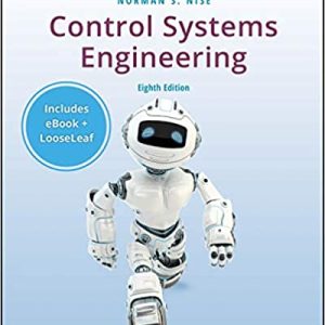 Control Systems Engineering, Enhanced eText, 8th Edition Nise 2019 Solution Manual