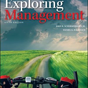 Exploring Management, 6th Edition Schermerhorn, Bachrach Test Bank