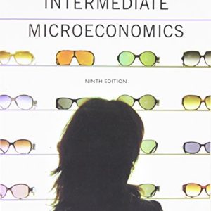 Intermediate Microeconomics A Modern Approach 9th edition Hal R. Varian Test Bank