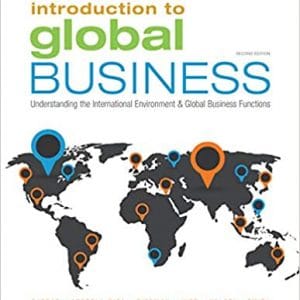 International Business 2nd Edition By Michael Geringer and Jeanne McNett and Donald Ball © 2020 Instructor's Solution Manual