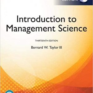 Introduction to Management Science, Global Edition, 13E Bernard W. Taylor, Test Bank