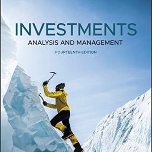 Investments Analysis and Management, 14th Edition Jones, Jensen 2019 Test Bank