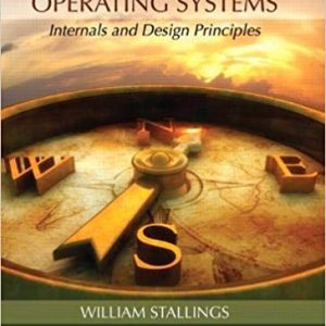Operating Systems Internals and Design Principles, 9th Edition William Stallings Test Bank