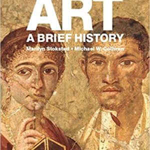 Revel for Art A Brief History 7E Marilyn Stokstad, Michael W. Cothren, Instructor Manual