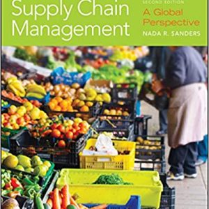 Supply Chain Management A Global Perspective, 2nd Edition Sanders 2018 Instructor’s Manual