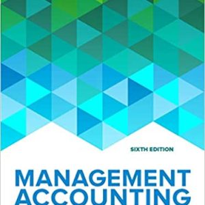 Management Accounting, 6e Will Seal, Carsten Rohde, Instructors Solution Manual