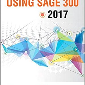 Using Sage 300 ERP 2017 Chris Heaney Instructor solution manual