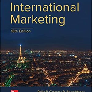 International Marketing, 18e Philip R. Cateora, Mary C. Gilly,John L. Graham, Instructor's Solution Manual