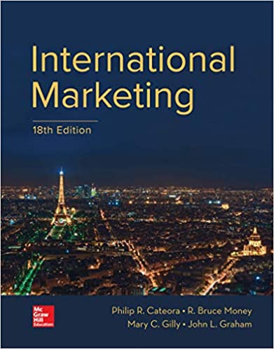 International Marketing, 18e Philip R. Cateora, Mary C. Gilly,John L. Graham, Instructor's Solution Manual