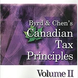 Solutions manual Canadian Tax Principles, 2021-2022 Edition, Volume 2  Clarence Byrd Ida Chen,